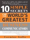 10 Simple Secrets of the World’s Greatest Business Communicators